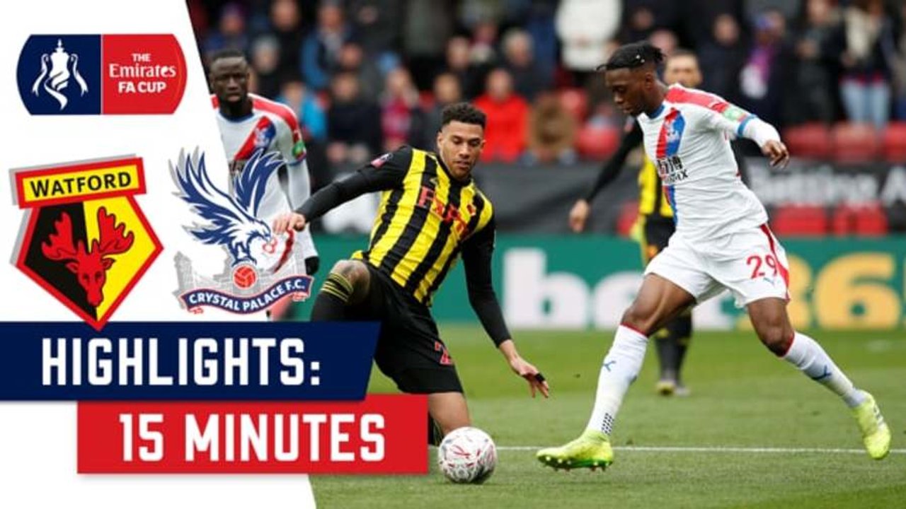 Watford 2-1 Crystal Palace | 15 Min Highlights