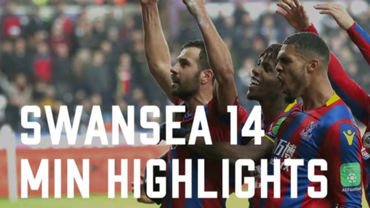 Swansea v Crystal Palace | 14 Minute Highlights