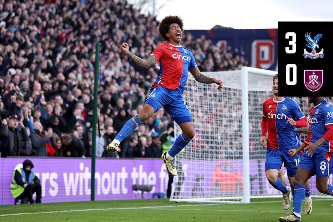 Extended Highlights: Crystal Palace 3-0 Burnley | Palace TV+