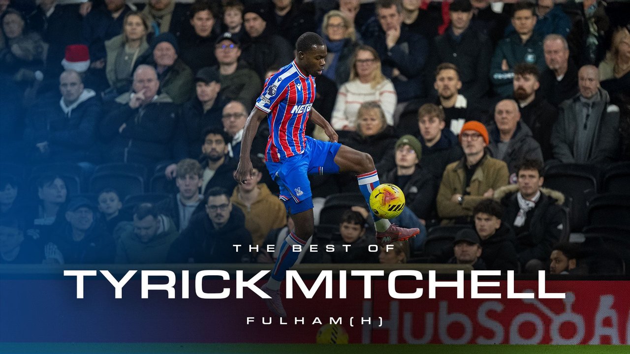 Best of Tyrick Mitchell | Fulham (A)