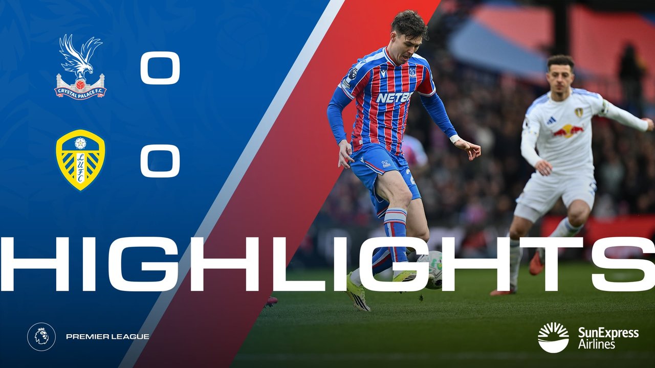 Match Highlights: Crystal Palace 0-0 Leeds United