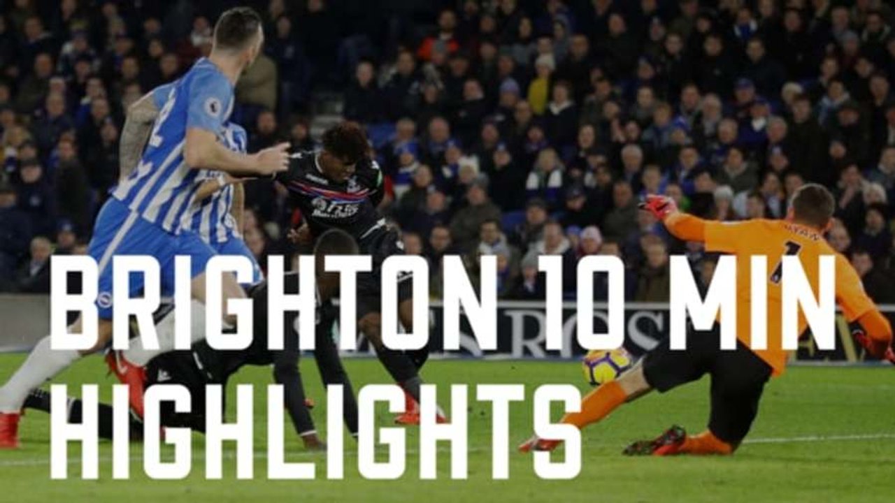 Brighton 0-0 Crystal Palace | 10 Minute Highlights