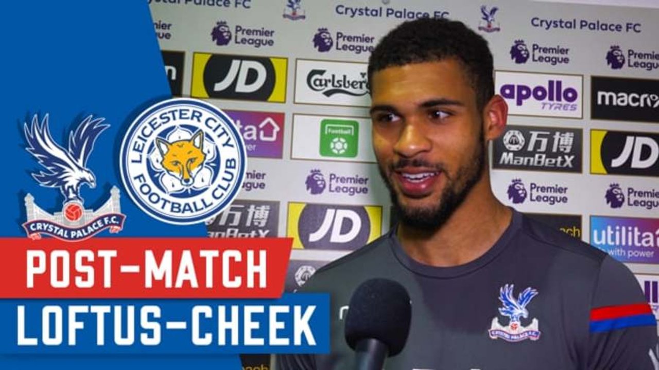 Ruben Loftus-Cheek | Post Leicester