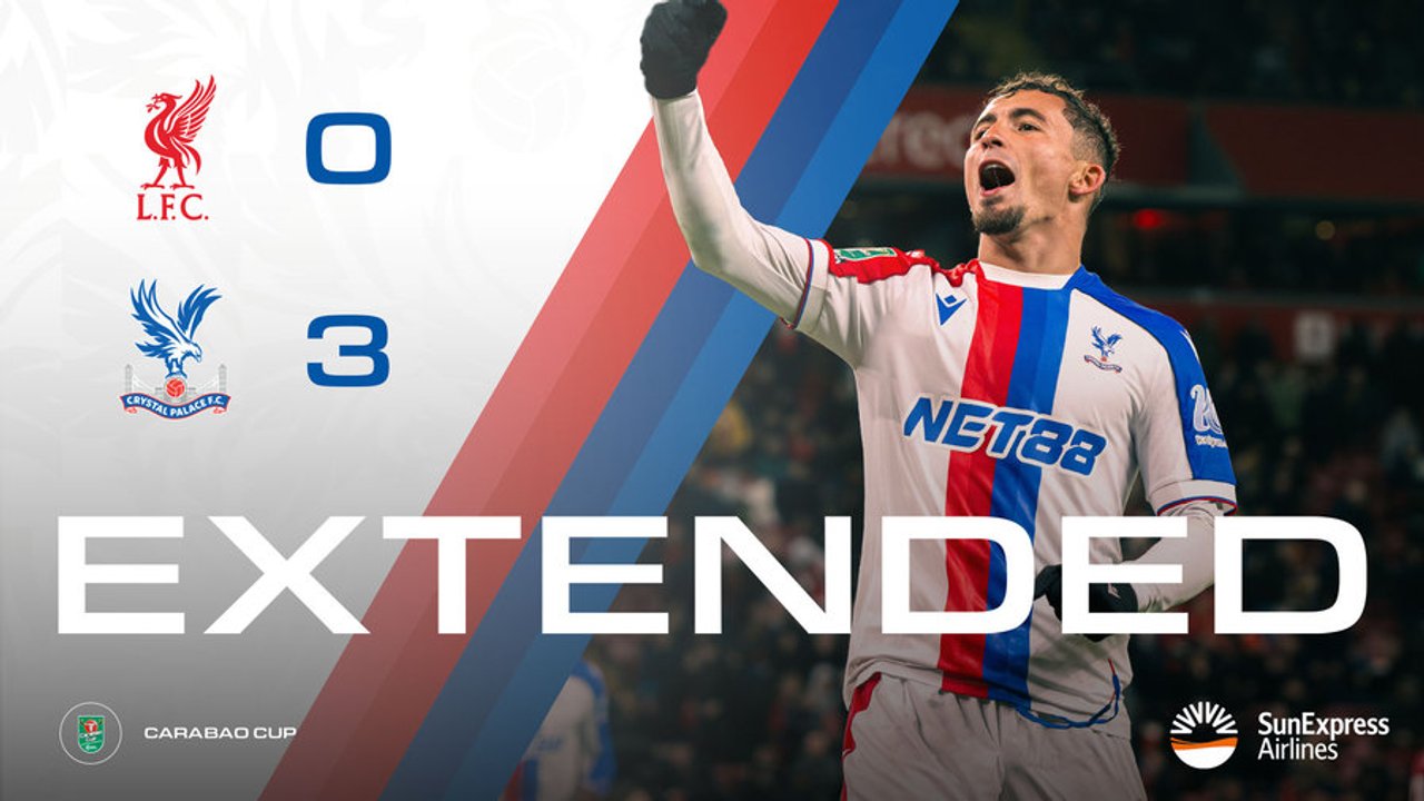 Extended Highlights: Liverpool 0-3 Crystal Palace | Palace TV+