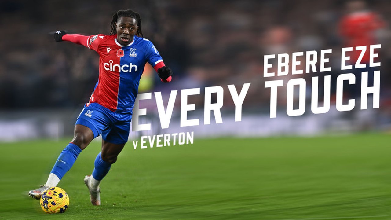 Every Touch: Eze v Everton