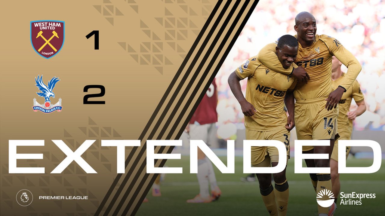 Extended Highlights: West Ham 1-2 Crystal Palace | Palace TV+
