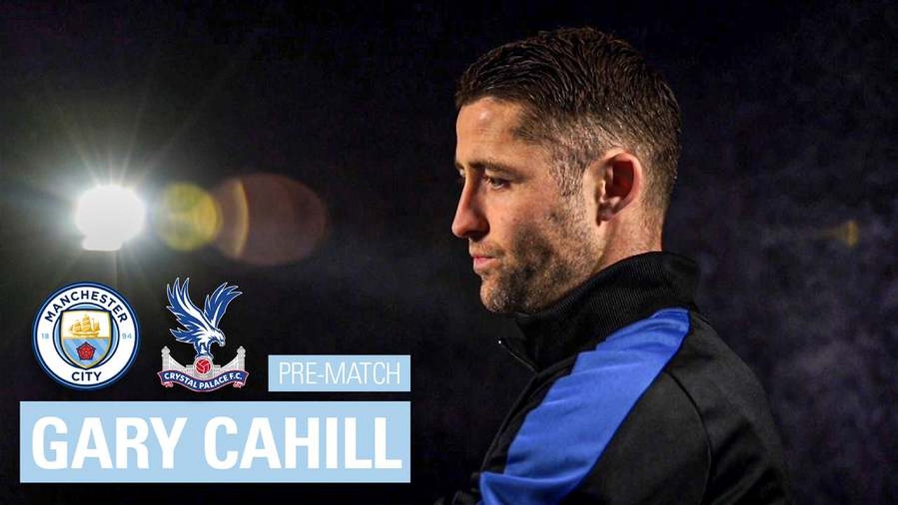 Gary Cahill | Pre Man City