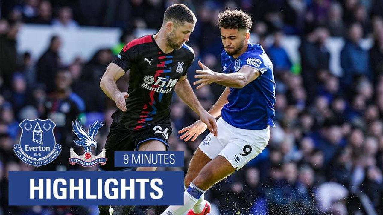 Everton 3-1 Crystal Palace | 9 Minute Highlights