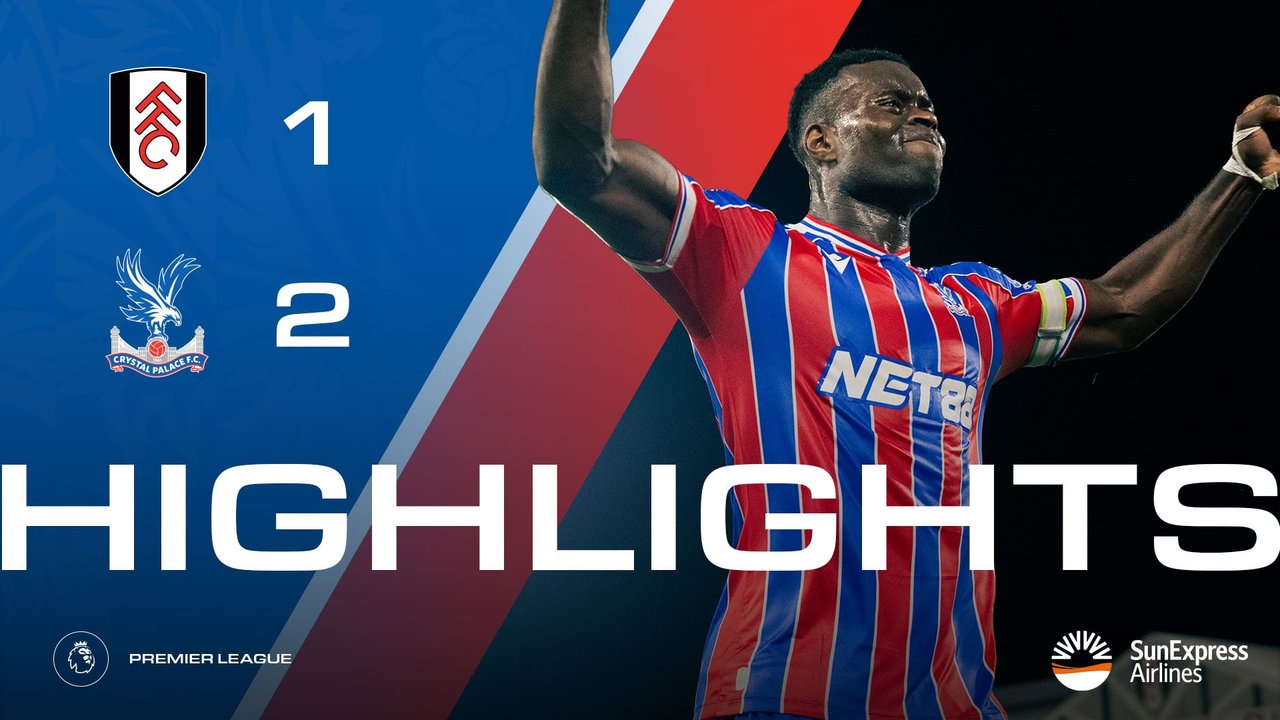 Match Action: Fulham 1-2 Crystal Palace
