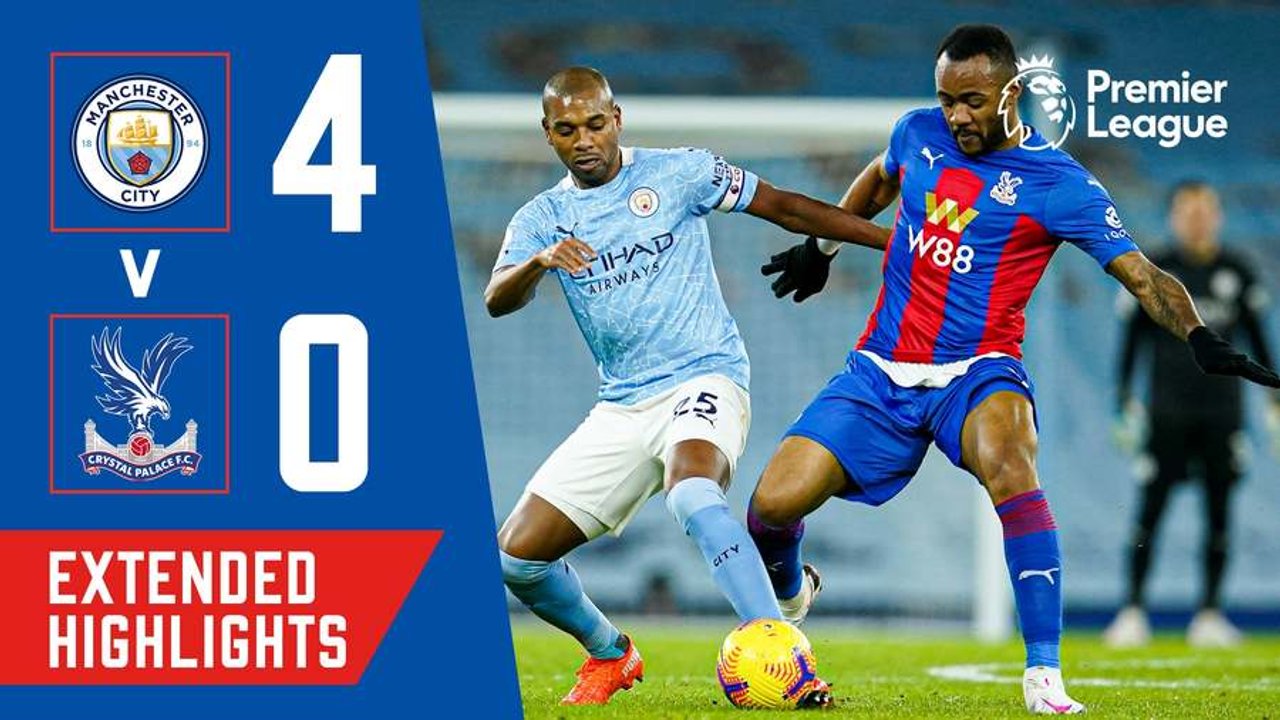 Manchester City 4-0 Crystal Palace | Extended Highlights