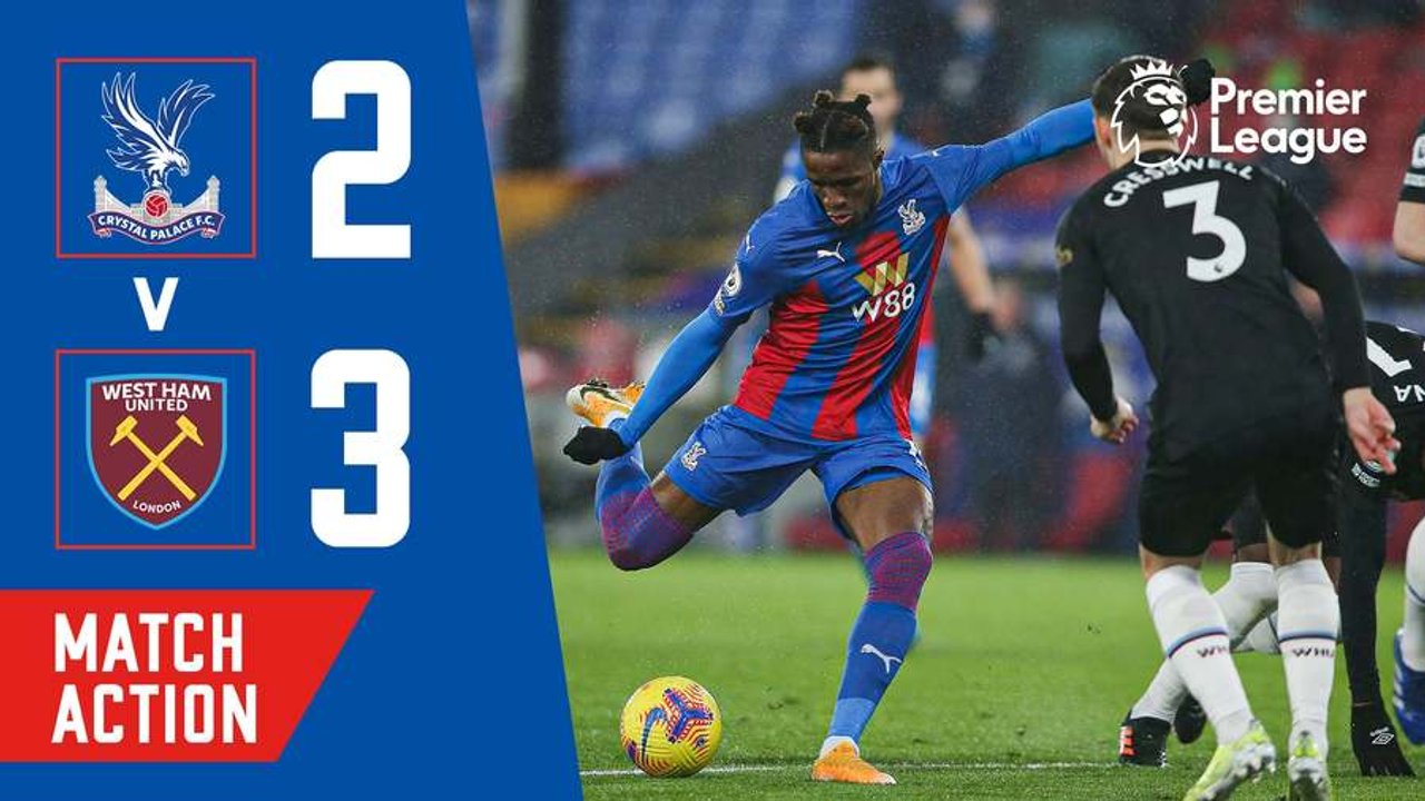 Crystal Palace 2-3 West Ham United | Match Action