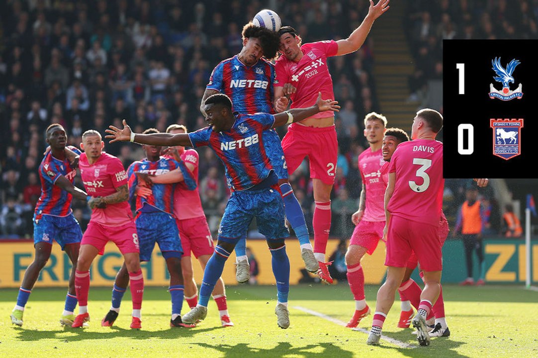 Extended Highlights: Crystal Palace 1-0 Ipswich Town | Palace TV+