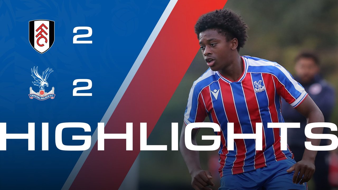 U18 Highlights: Fulham 2-2 Crystal Palace