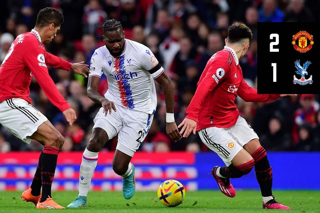 Extended Highlights: Manchester United 2-1 Crystal Palace