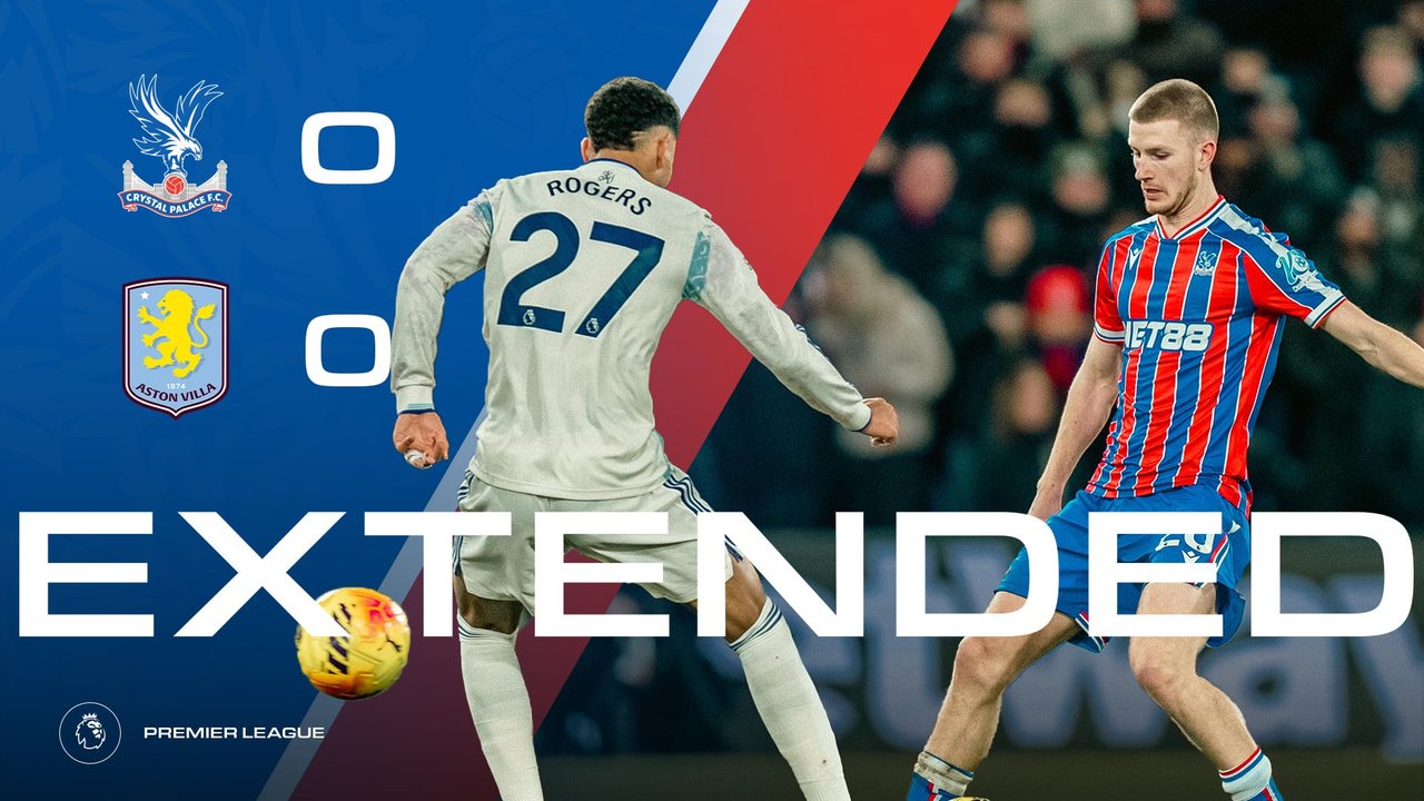 Extended Highlights: Crystal Palace 0-0 Aston Villa | Palace TV+