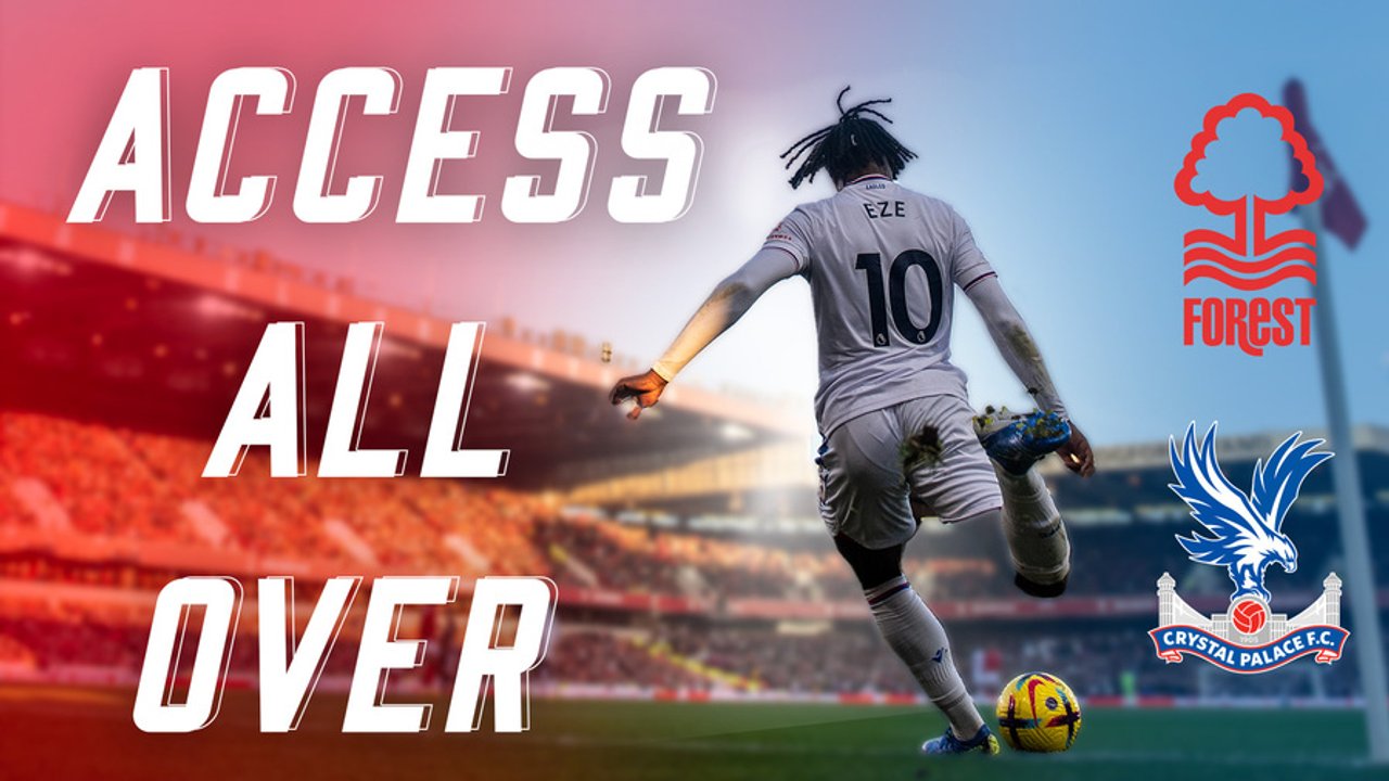 ACCESS ALL OVER | Nottingham Forest (A)