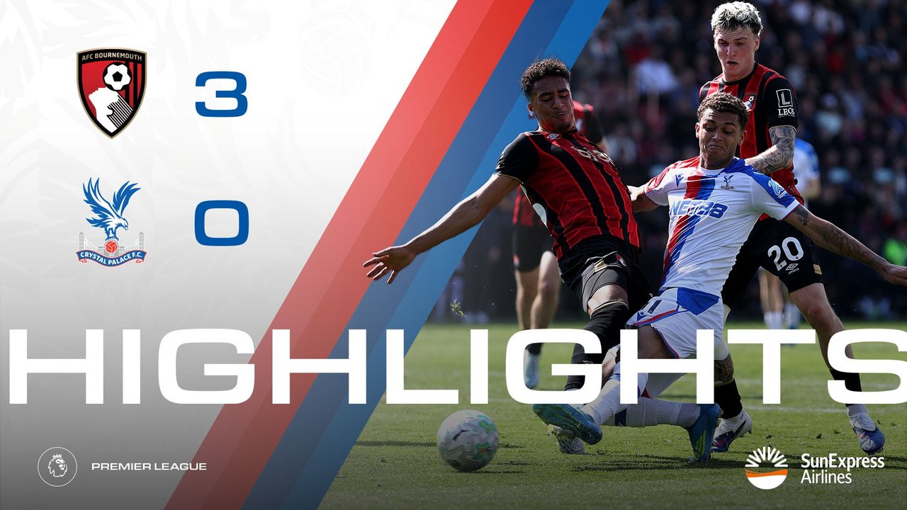 Match Action: AFC Bournemouth 1-3 Crystal Palace