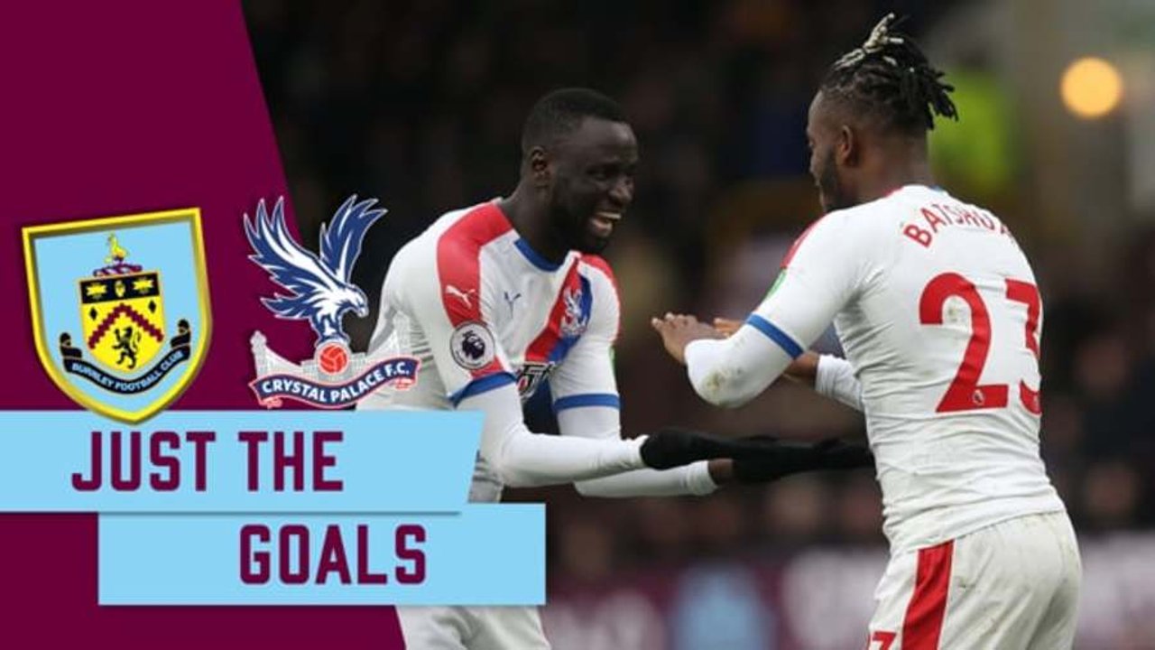 Best of the PL: Burnley 1-3 Crystal Palace | 2019