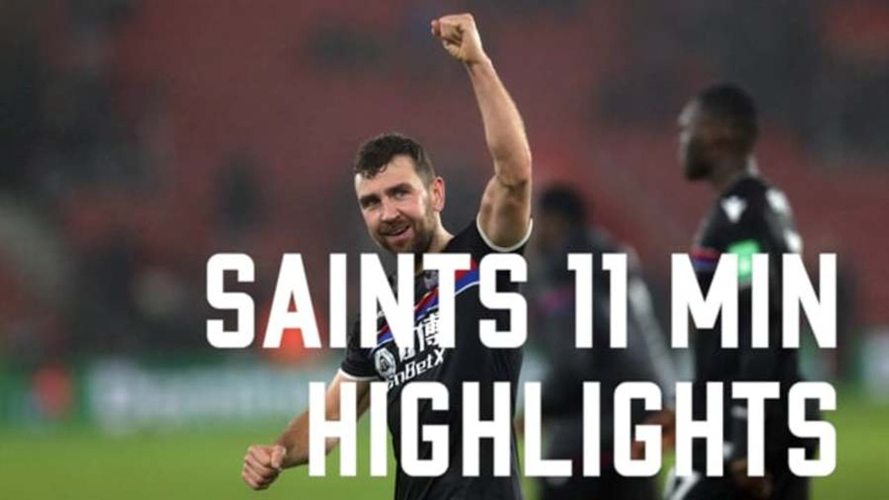 Southampton v Crystal Palace | 11 min highlights