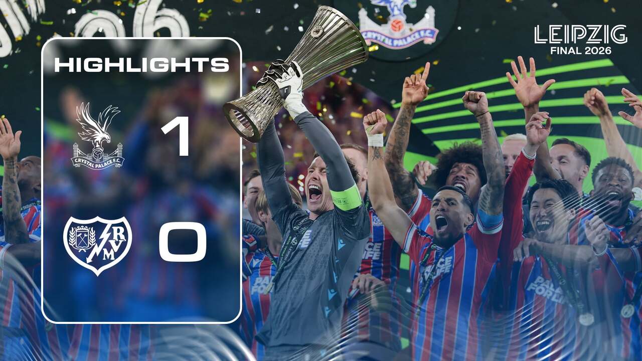 Match Highlights: Crystal Palace 1-0 Rayo Vallecano | Conference League Final