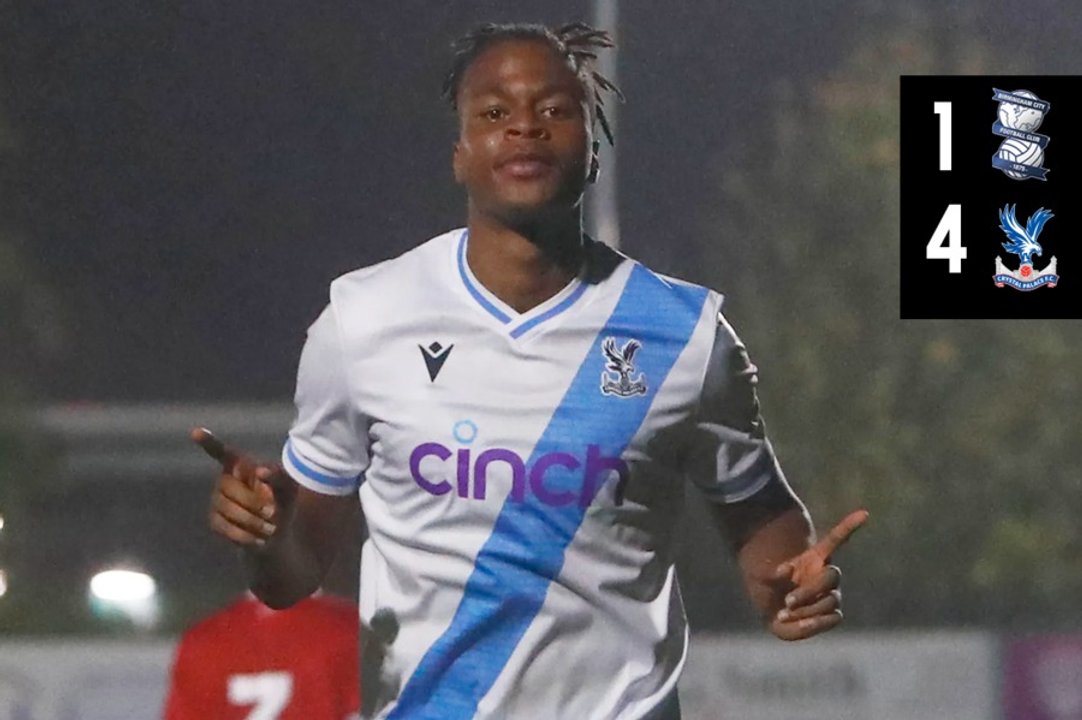 U21 Match Highlights: Birmingham City 1-4 Crystal Palace