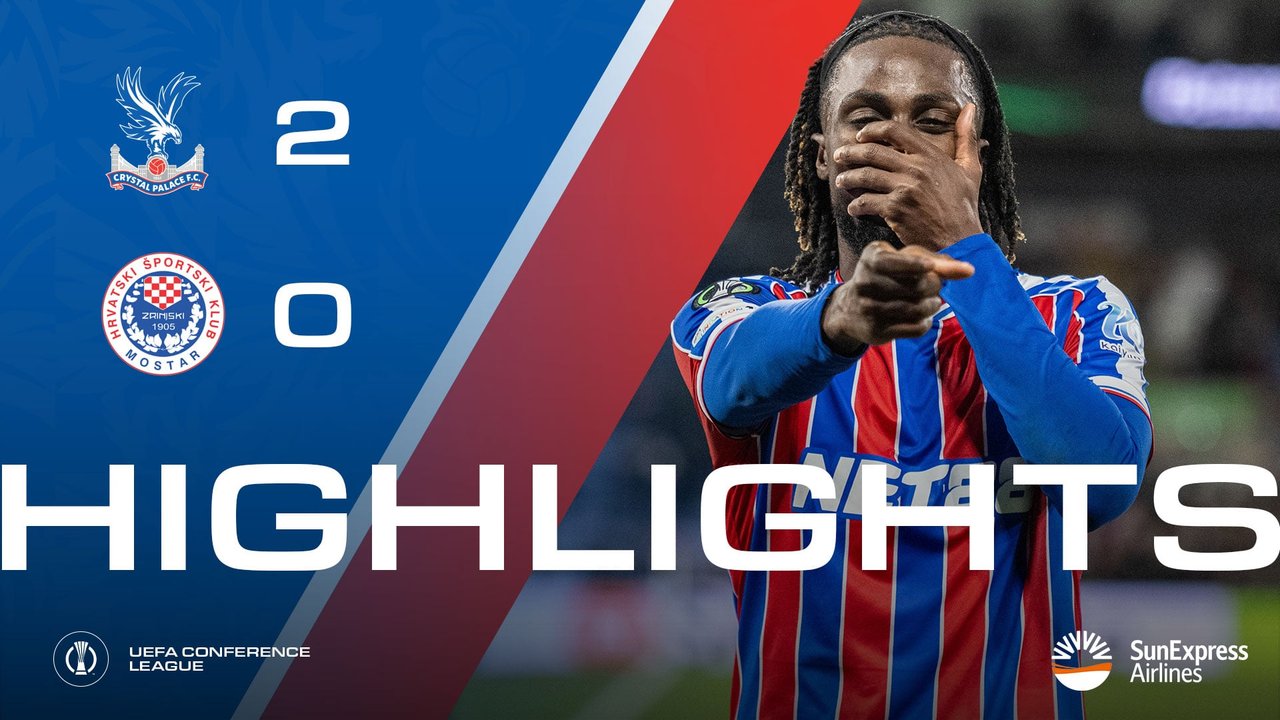 Match Action: Crystal Palace 2-0 HSK Zrinjski Mostar