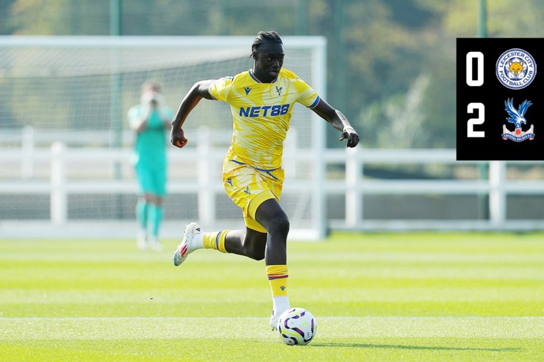 U21 Match Highlights: Leicester City 0-2 Crystal Palace