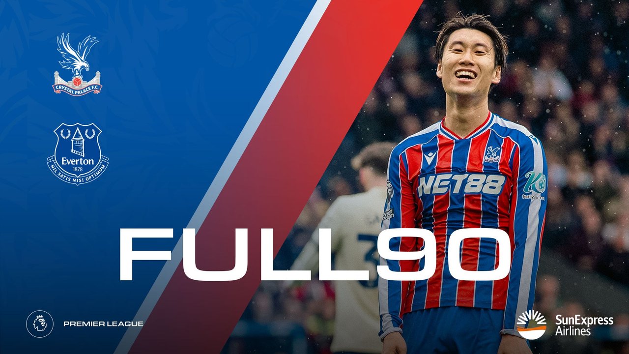 The Full 90: Crystal Palace v Everton | Palace TV+