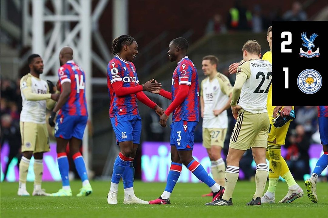 The Full 90: Crystal Palace 2-1 Leicester City | Palace TV+
