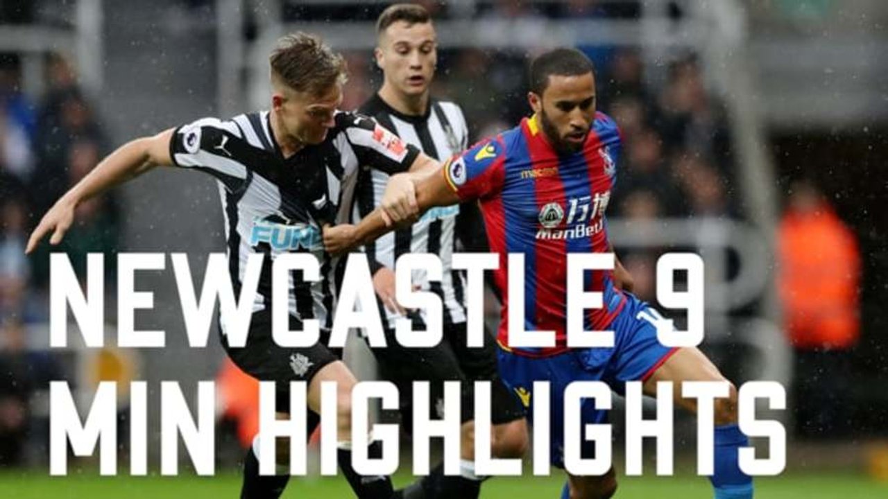 Newcastle United 1-0 Crystal Palace | 9 min highlights