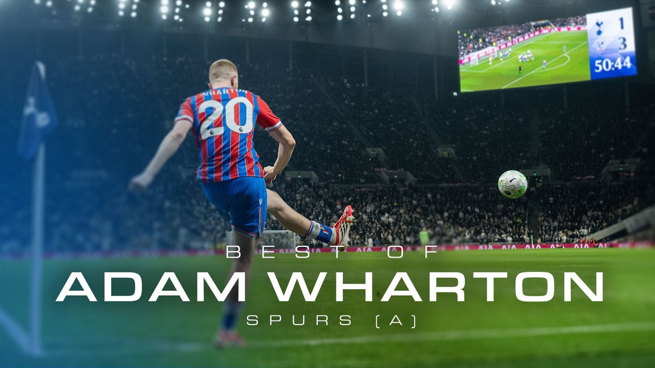 Best of Adam Wharton | Spurs (A)