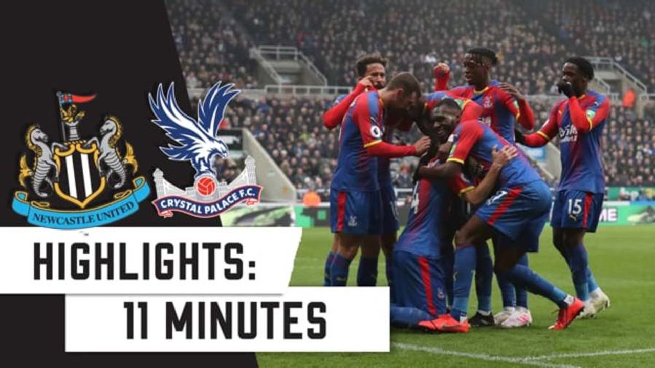 Newcastle 0-1 Crystal Palace | 11 Minute Highlights