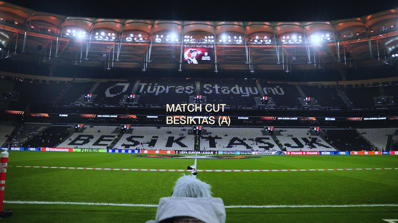 Match Cut | Besiktas (A)