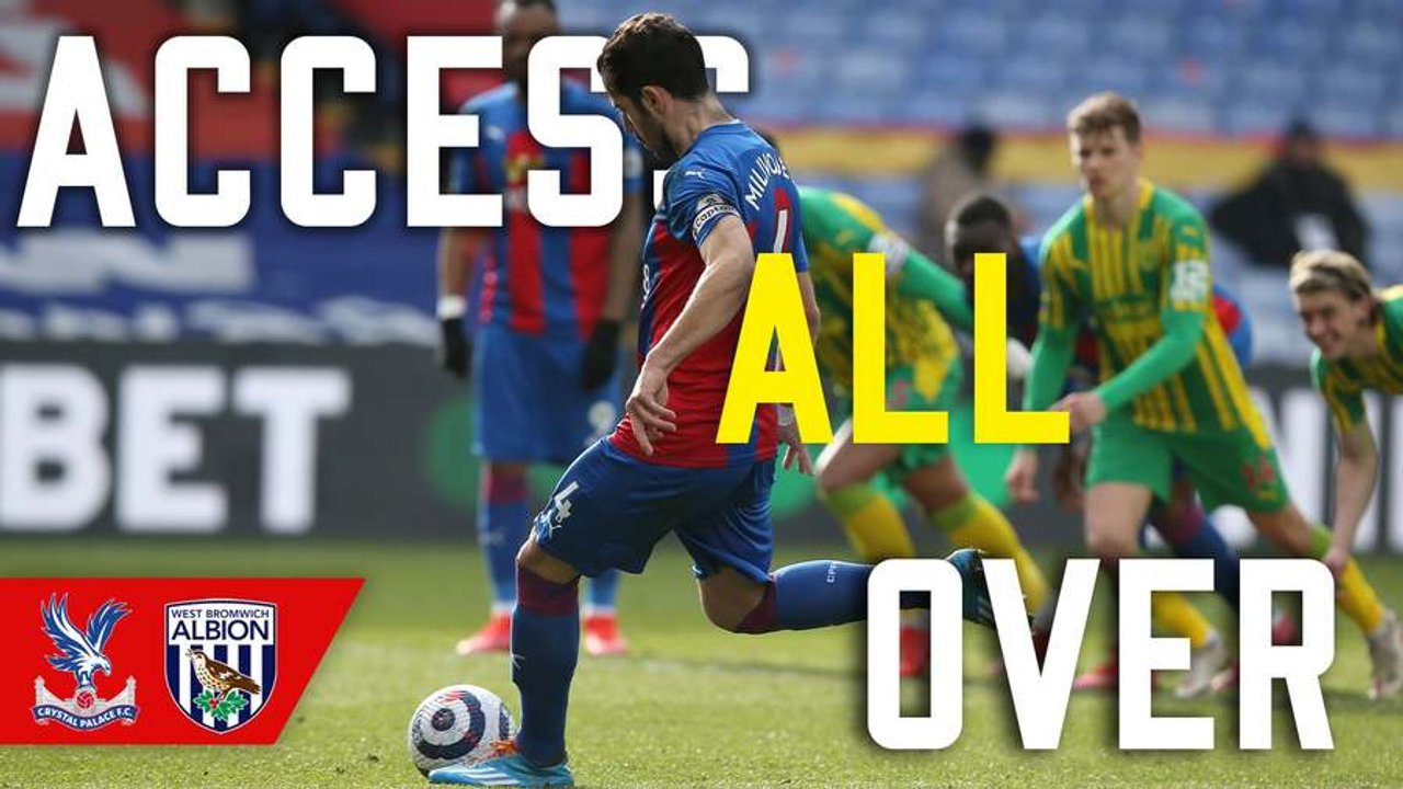 Crystal Palace 1-0 West Brom | Access All Over