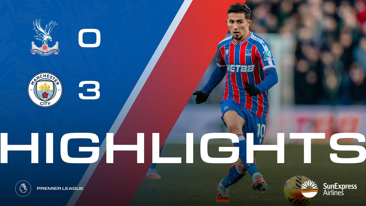 Match Action: Crystal Palace 0-3 Manchester City